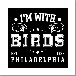 I'm With Birds - Philadelphia Eagles v2 Posters and Art